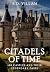 Citadels of Time: 100 Castl...