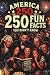 America 250 – 250 Fun Facts...