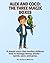 Alex and Coco: The Three Magic Boxes: A simple story that teaches children how to manage money wisely—spend, save, and grow.