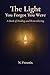 The Light You Forgot You We...