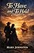 To Have and to Hold: A Tale of Love, Peril and Adventure in Early America (Annotated)