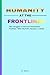 Humanity at the Frontlines: NGO Struggles in Politicized Humanitarian Frontlines: When Neutrality Becomes a Liability | 6 x 9 Inches, 77 Pages |Gift for Humanitarian Workers