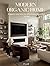 Modern Organic Home: Elegant Interiors for Effortless, Beautiful Living