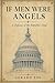 If Men Were Angels: A Defense of the Republic's Soul
