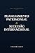 Planejamento Patrimonial & Sucessão Internacional: GUIA ESTRATÉGICO (Portuguese Edition)