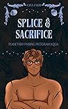 Splice & Sacrifice