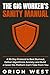 Gig Worker's Sanity Manual: A 90-Day Protocol to Beat Burnout, Defeat Algorithmic Anxiety, and Build a Career the Platform Can’t Take From You