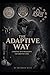The Adaptive Way by Brandon Ryan