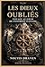 Les Dieux Oubliés : Voyage au cœur du panthéon gaulois (memoire des oublies) (French Edition)