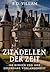 Zitadellen der Zeit: 100 Burgen und ihre legendäre Vergangenheit - Ein historischer Führer der berühmten Schlösser und Festungen (Zivilisation im Wandel der Zeit) (German Edition)