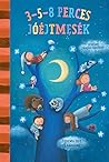 3-5-8 ​perces jóéjtmesék by Edit Szalma