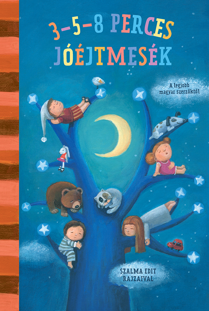 3-5-8 ​perces jóéjtmesék: A legjobb magyar szerzőktől (Hardcover)
