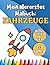 Mein allererstes Malbuch: Fahrzeuge: Große, einfache Motive für Kleinkinder von 2-3 Jahren | Autos, Flugzeuge und mehr (Kleine Hände Serie) (German Edition)
