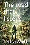 The road that listens