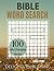 100 Life-Changing Bible Verses Large Print Bible Word Search: Christian Word Search Books for Adults, Seniors, and Teens (Bible Verses for Every Season of Life)