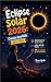 Eclipse Solar 2026: Ciencia Divertida para Niños: Aprende qué es un eclipse, como verlo de forma segura, con actividades y curiosidades (Spanish Edition)