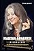 MARTHA ARGERICH Biographie: 84 ans d'un enfant prodige, d'une légende du piano, et d'une vie de feu (French Edition)