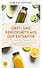 Fruit and Vegetable Juices from Your Juicer
