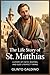 The Life Story of St. Matthias (Christian Saints Biographies)