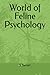 World of Feline Psychology