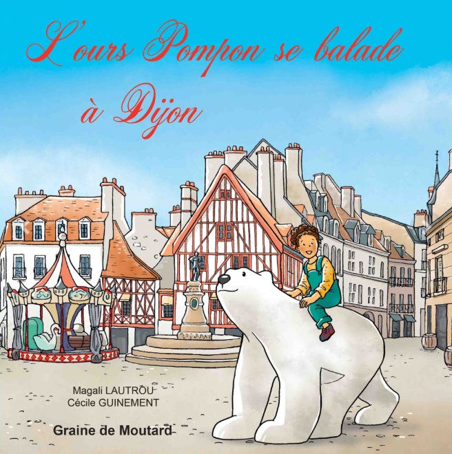 L'ours Pompon se balade à Dijon