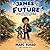 James of the Future: A story about children growing up in a digital world with AI influences all around them
