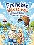 Frenchie Vacations: 50 French Bulldog Coloring Pages