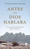 Antes que Dios ha...