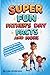 Super Fun Father’s Day Facts and More: Interesting Stories, Corny Dad Jokes, and Engaging Activities for Curious Kids Ages 8–12 (Super Fun Holiday Facts Series)