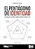 EL PENTÁGONO DE IDENTIDAD: Cómo analizar, construir y narrar las marcas de moda y de lujo