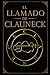 EL LLAMADO DE CLAUNECK: Un libro sobre mi experiencia y practica personal (Spanish Edition)