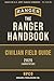The Ranger Handbook: Civilian Field Guide 2025 (Annotated)