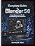 Complete Guide to Blender 5...