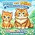 Max and Milo The Adventures of Two Brother Cats Coloring Book for All Ages: 80 Fun & Relaxing Coloring Pages Featuring Two Playful Cats in Whimsical Adventures
