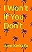 I Won't If You Don't