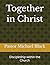 Together in Christ: Discipleship within the Church