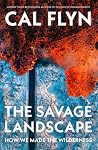The Savage Landsc...