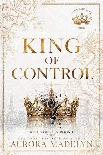 King of Control: (Kings of Ruin Book 1)