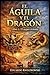 El Águila y el Dragón: Libro I - El Superviviente: Una novela histórica sobre la Roma que pudo ser. (Ucronías) (Spanish Edition)