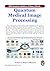 Quantum Medical Image Processing