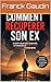 Comment récupérer son Ex (French Edition)