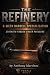 THE REFINERY: THE 8-WEEK BA...