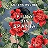 Fiica din Spania by Lorena Hughes
