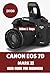 CANON EOS 7D MARK II USER GUIDE FOR BEGINNERS 2026: A Step-by-Step Manual to Master Your DSLR, Understand Every Setting, and Capture Stunning Photos and Full HD Videos with Confidence