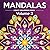 Mandalas Adult Coloring Book Volume 3: 50 Single-Sided Designs for Relaxation, Stress Relief & Creative Flow (Mandala Coloring Books)