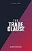 The Trade Clause: The Deal Room, Book 2