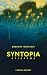 SYNTOPIA EPISTEME: A Design...