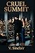 CRUEL SUMMIT