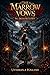 The Marrow Vows: A Gothic Dark Romantasy Horror And Supernatural Novella