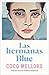 HERMANAS BLUE, LAS